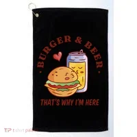 Burger And Beer That's Why I'm Here Golf Towel thumb 0