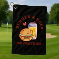Burger And Beer That's Why I'm Here Golf Towel thumb 1