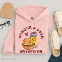 Burger And Beer That's Why I'm Here Hoodie thumb 4