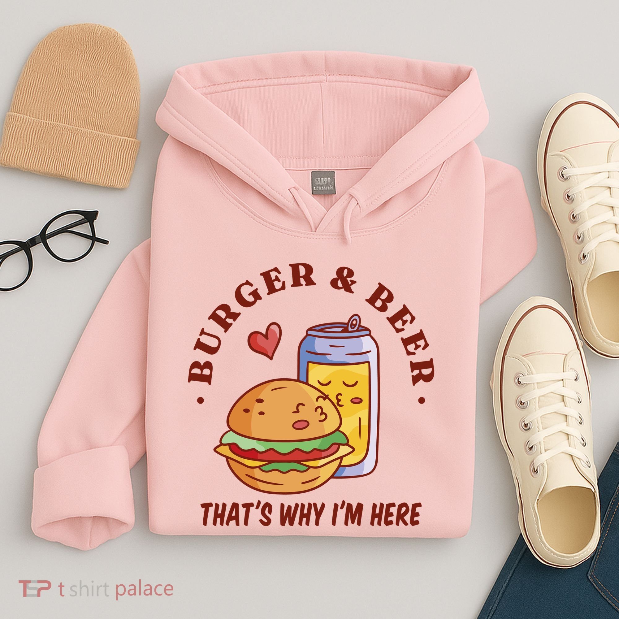 Burger And Beer That's Why I'm Here Hoodie