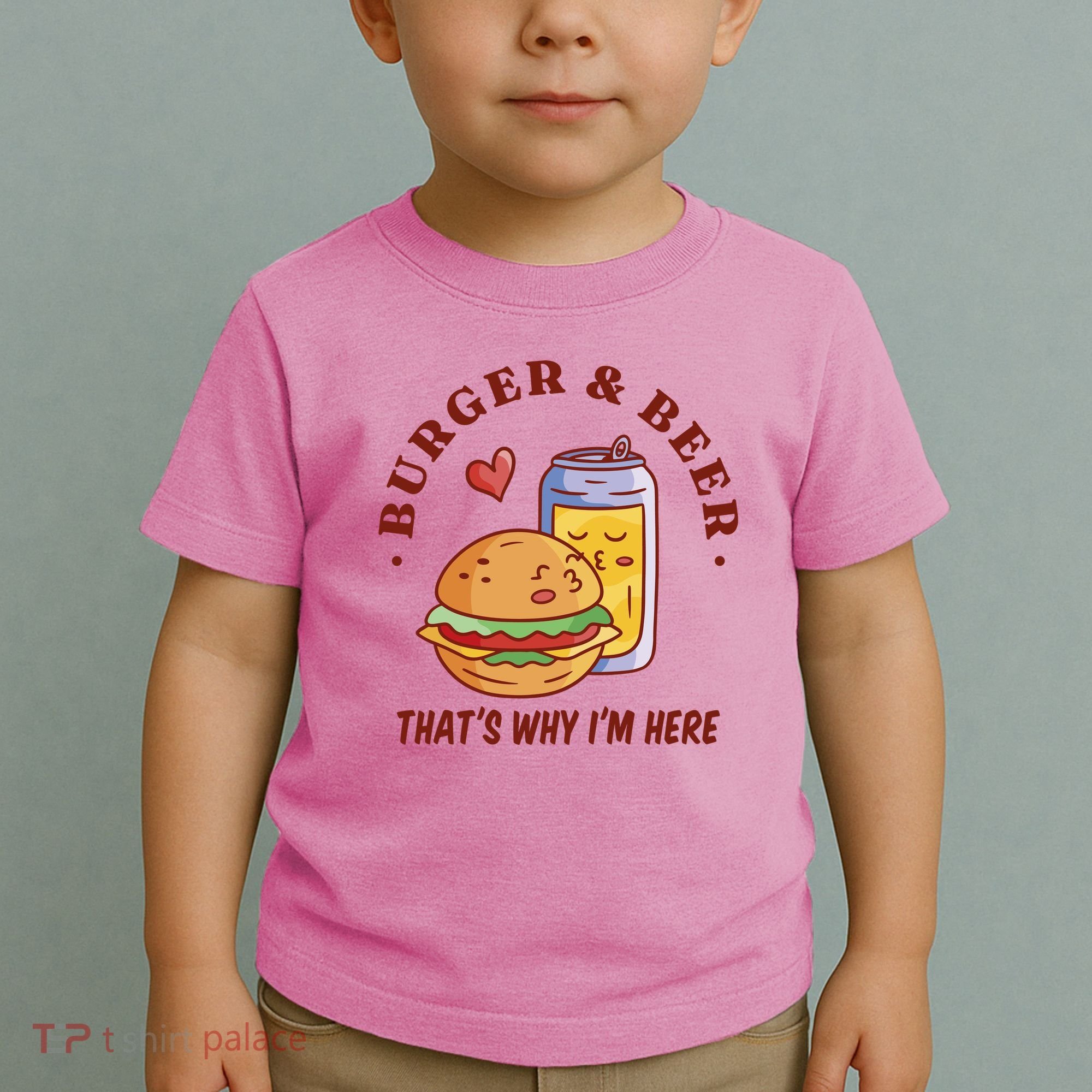 Burger And Beer That's Why I'm Here Toddler T-Shirt