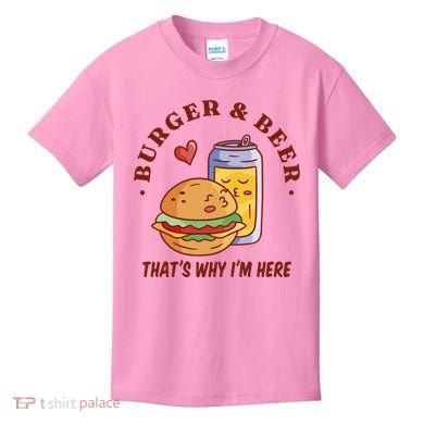 Burger And Beer That's Why I'm Here Kids T-Shirt