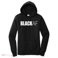 Black Af Blackaf African American Pride History Month Cute Gift Women's Hoodie thumb 0