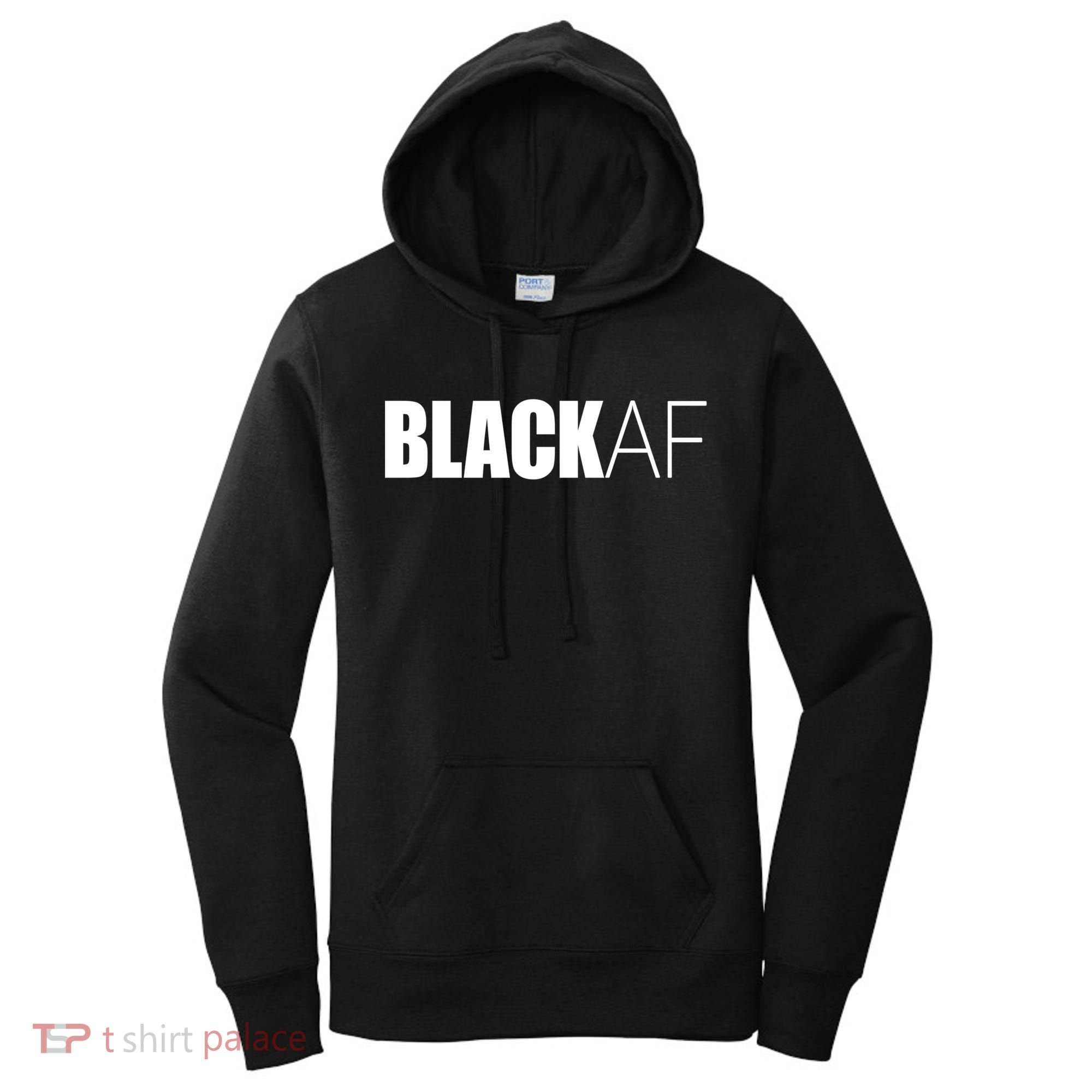 Black Af Blackaf African American Pride History Month Cute Gift Women's Hoodie
