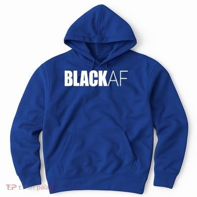 Black Af Blackaf African American Pride History Month Cute Gift Hoodie