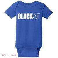 Black Af Blackaf African American Pride History Month Cute Gift Baby Bodysuit thumb 0