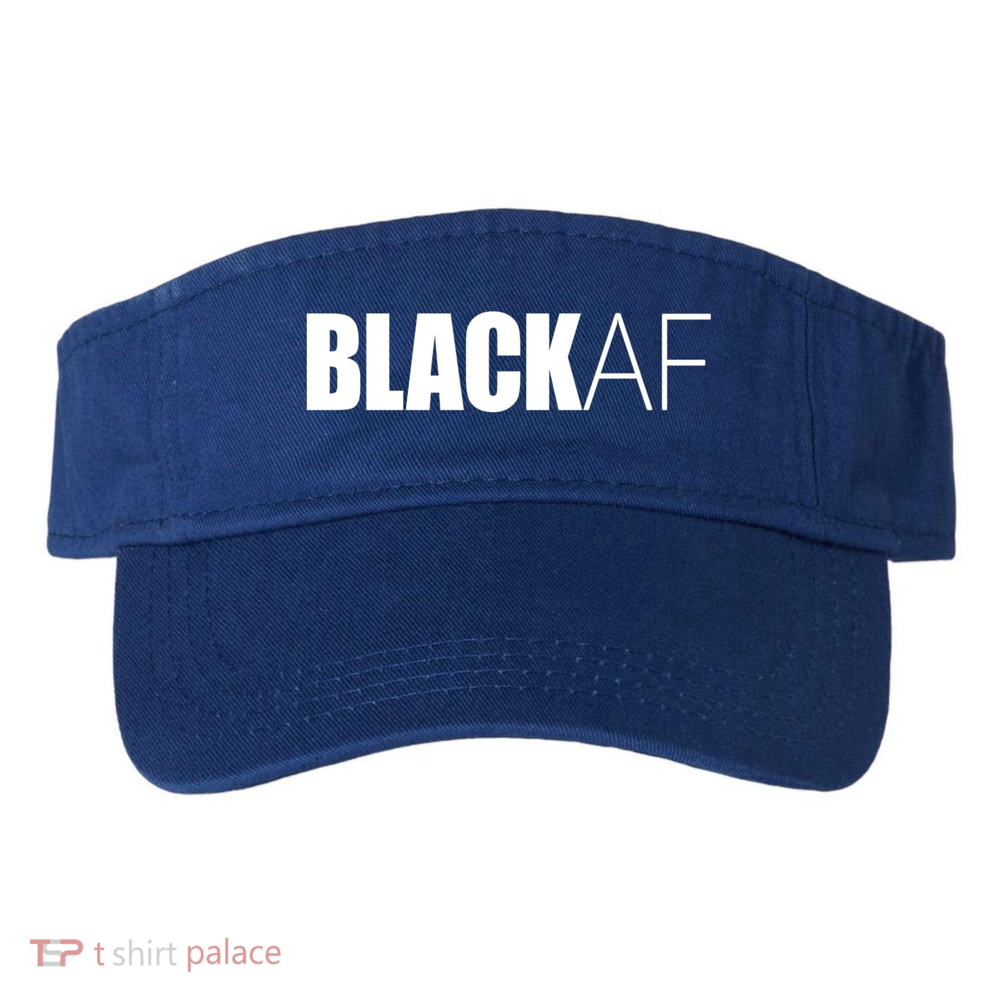 Black Af Blackaf African American Pride History Month Cute Gift Visor