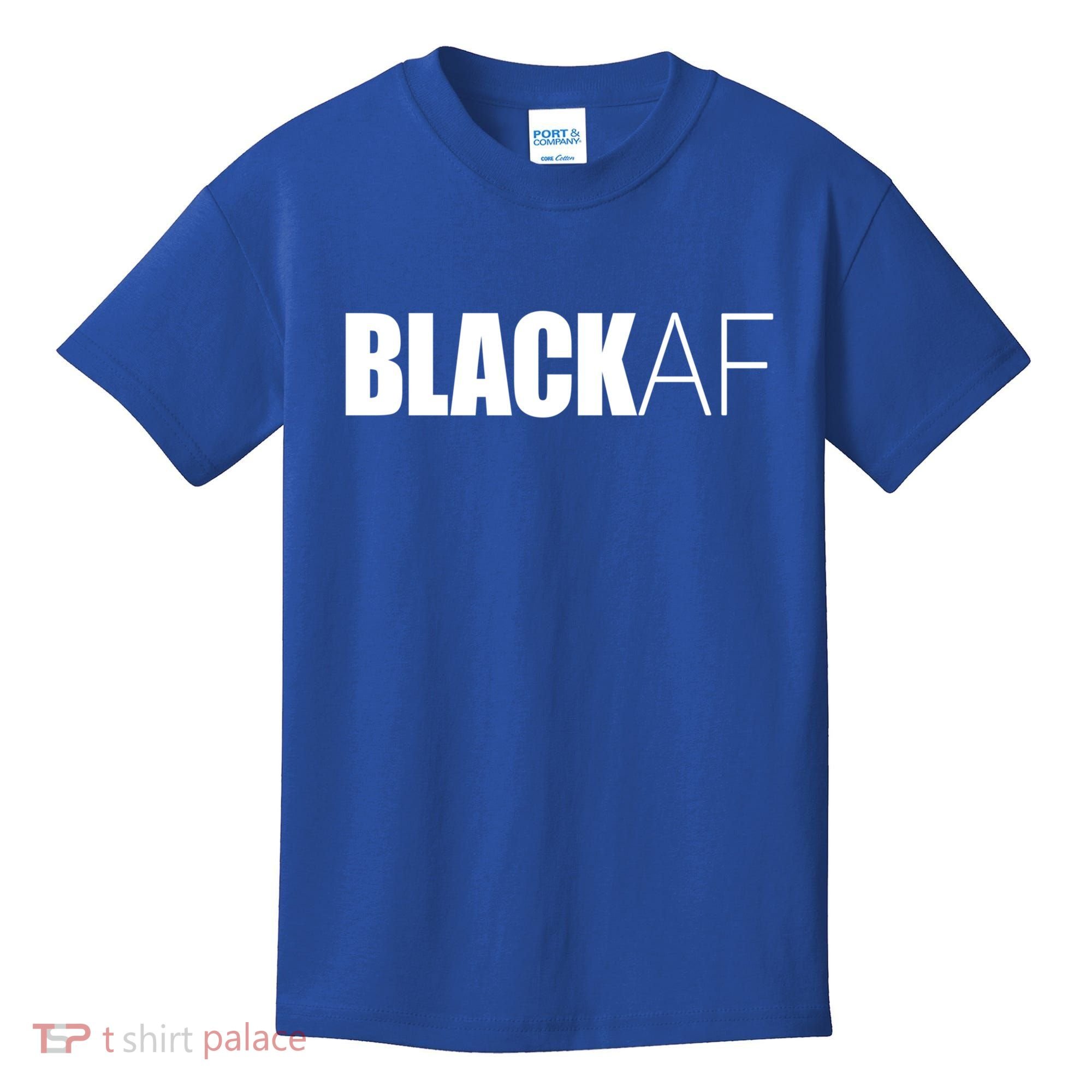 Black Af Blackaf African American Pride History Month Cute Gift Kids T-Shirt