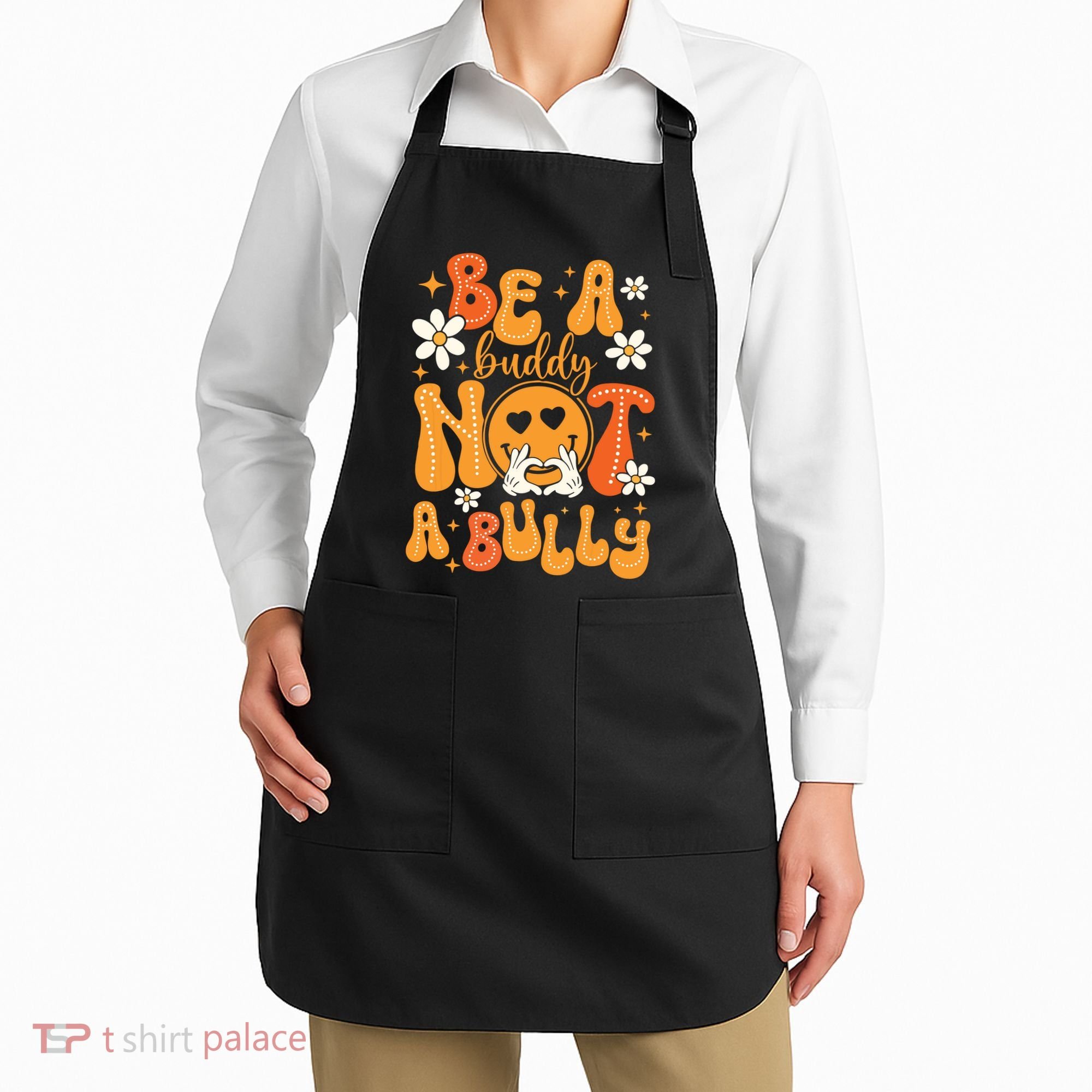 Be A Buddy Not A Bully Unity Day Orange Anti Bullying Apron