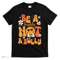 Be A Buddy Not A Bully Unity Day Orange Anti Bullying T-Shirt thumb 0