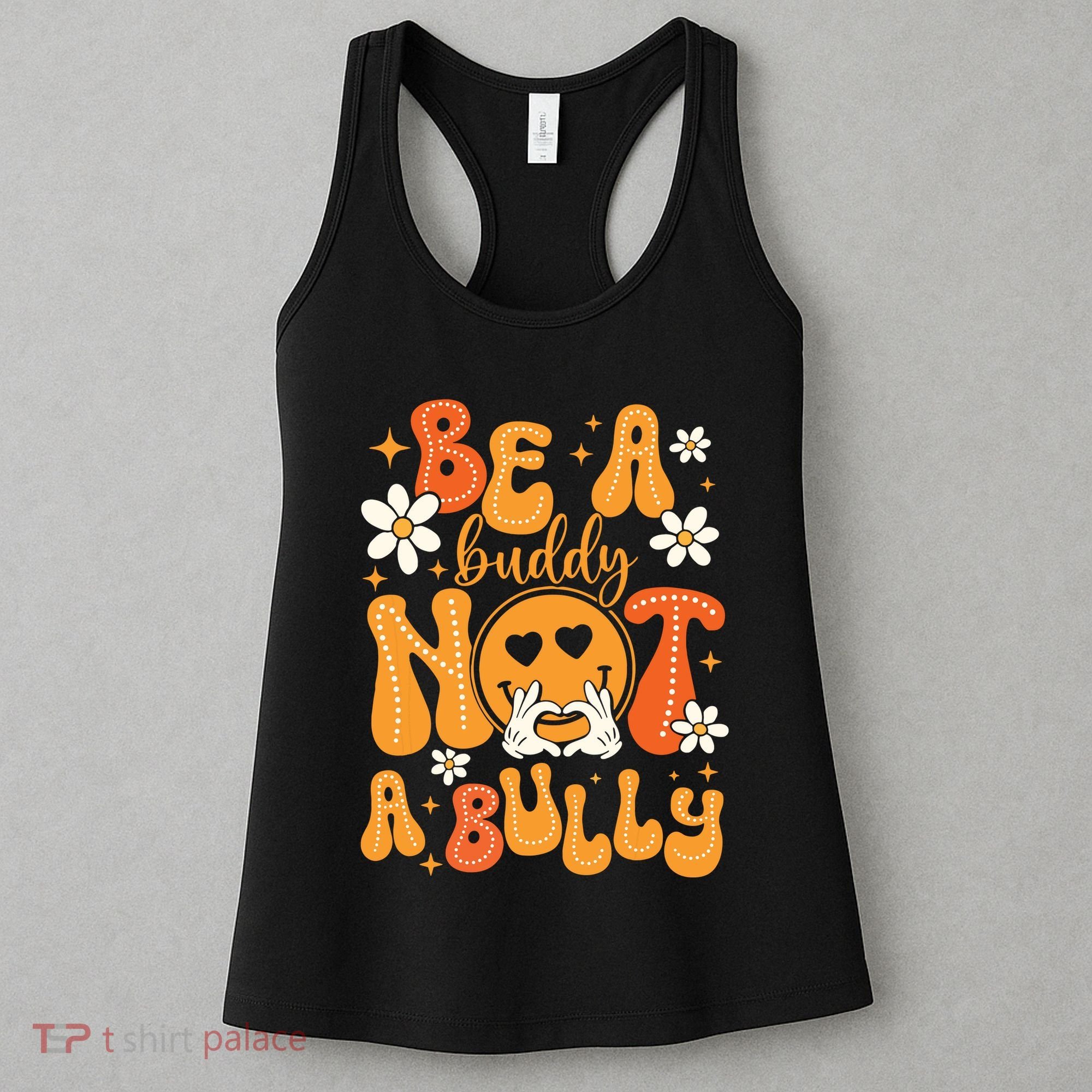 Be A Buddy Not A Bully Unity Day Orange Anti Bullying Women's Tank Top