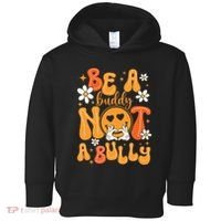 Be A Buddy Not A Bully Unity Day Orange Anti Bullying Toddler Hoodie thumb 0