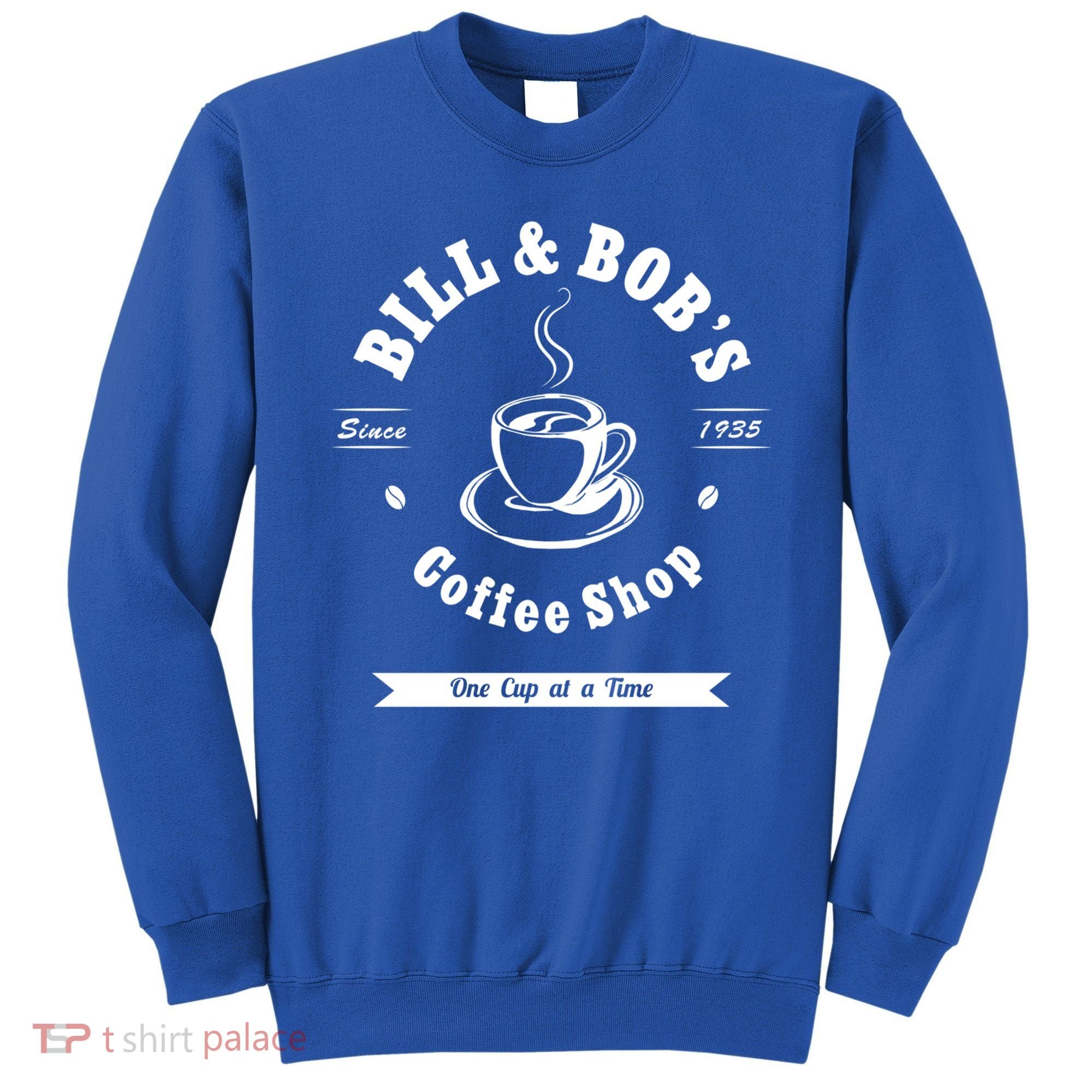 Bill And Bob's Coffee Shop Aa Recovery Gift Great Gift Sweatshirt