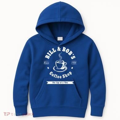 Bill And Bob's Coffee Shop Aa Recovery Gift Great Gift Kids Hoodie
