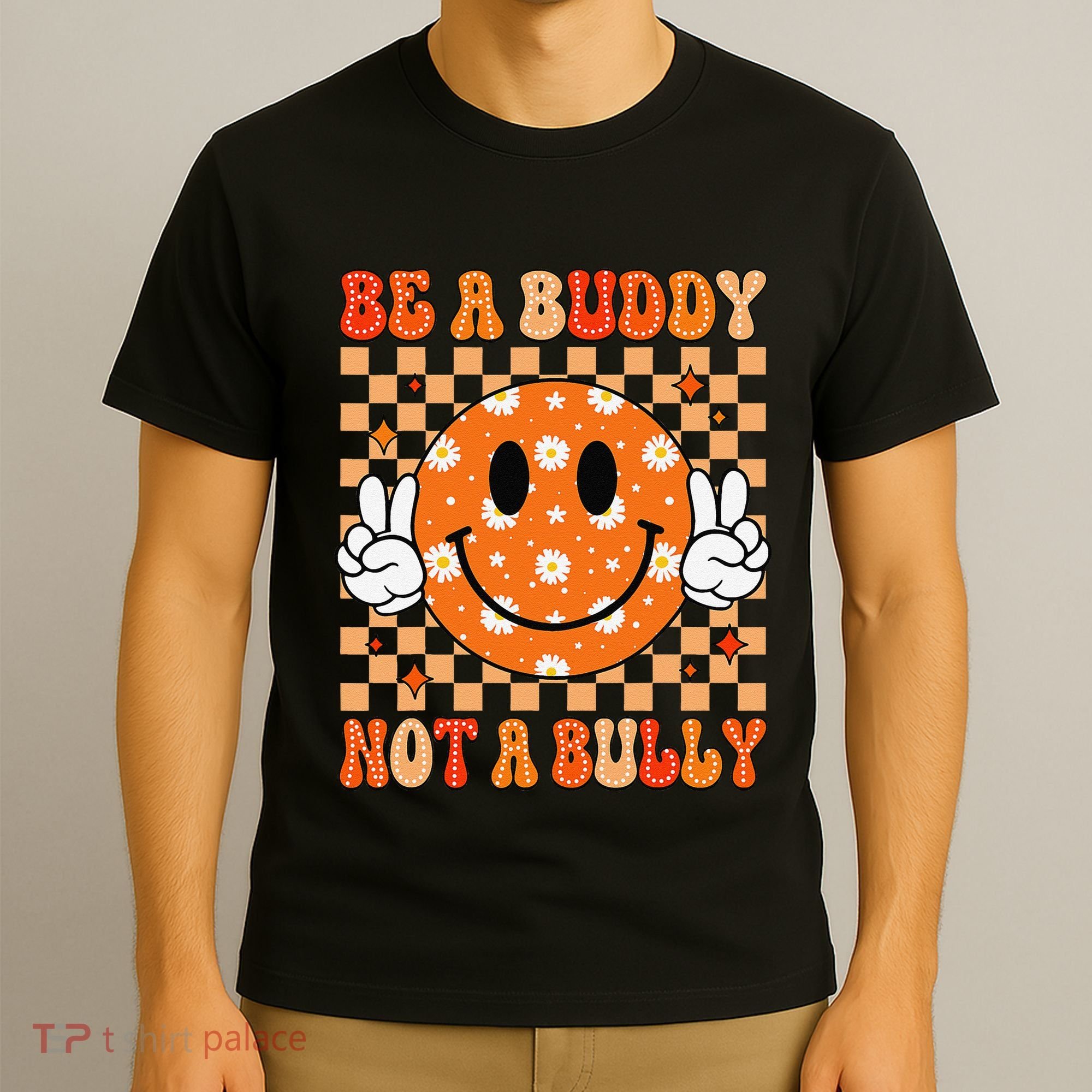 Be A Buddy Not A Bully Unity Day Orange Anti Bullying Gift T-Shirt