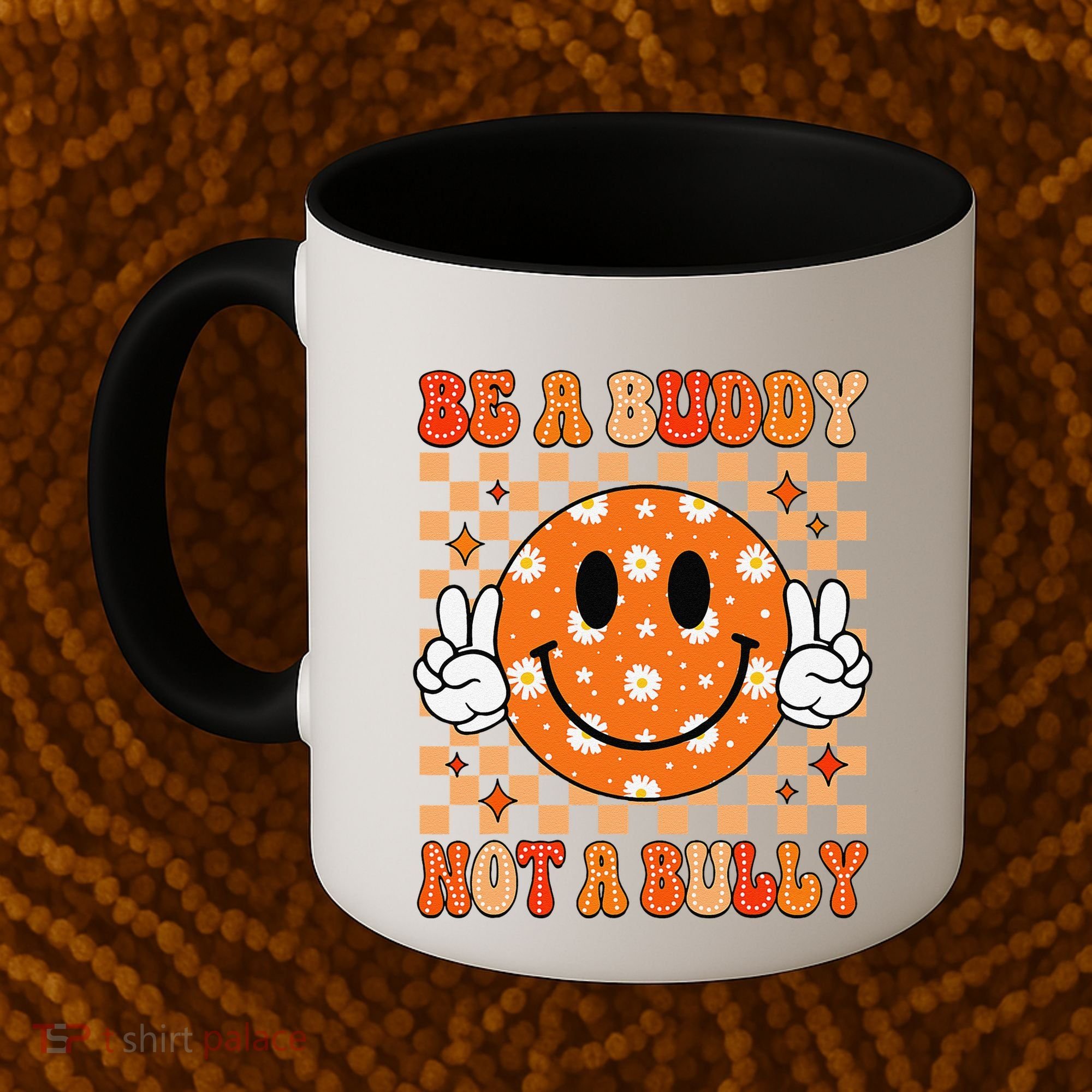 Be A Buddy Not A Bully Unity Day Orange Anti Bullying Gift Coffee Mug