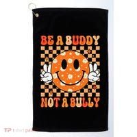 Be A Buddy Not A Bully Unity Day Orange Anti Bullying Gift Golf Towel thumb 0
