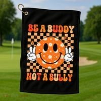 Be A Buddy Not A Bully Unity Day Orange Anti Bullying Gift Golf Towel thumb 1