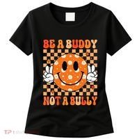 Be A Buddy Not A Bully Unity Day Orange Anti Bullying Gift Women's T-Shirt thumb 0