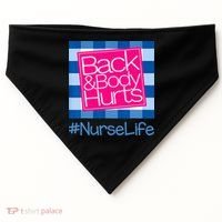 Back and Body Hurts Funny Quote nurse Gym Workout USA-Made Doggie Bandana thumb 0