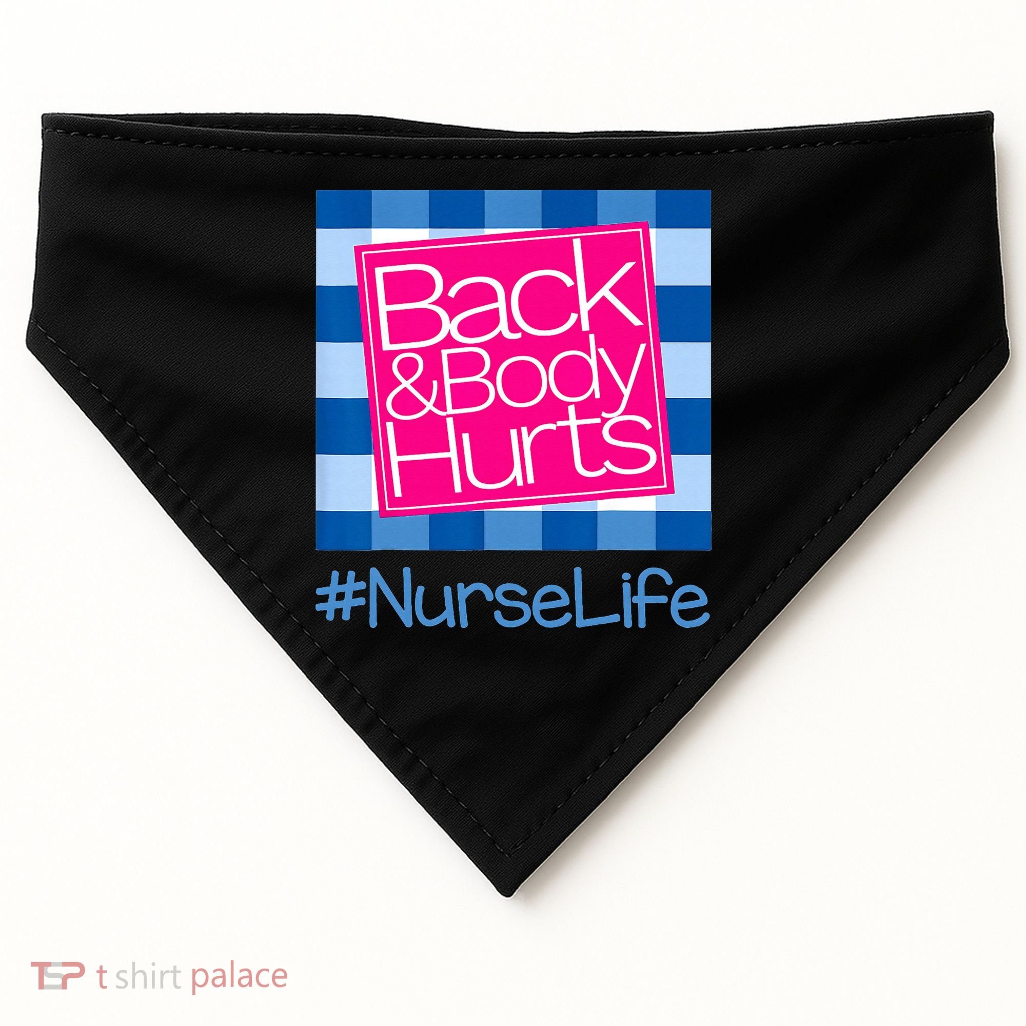 Back and Body Hurts Funny Quote nurse Gym Workout USA-Made Doggie Bandana