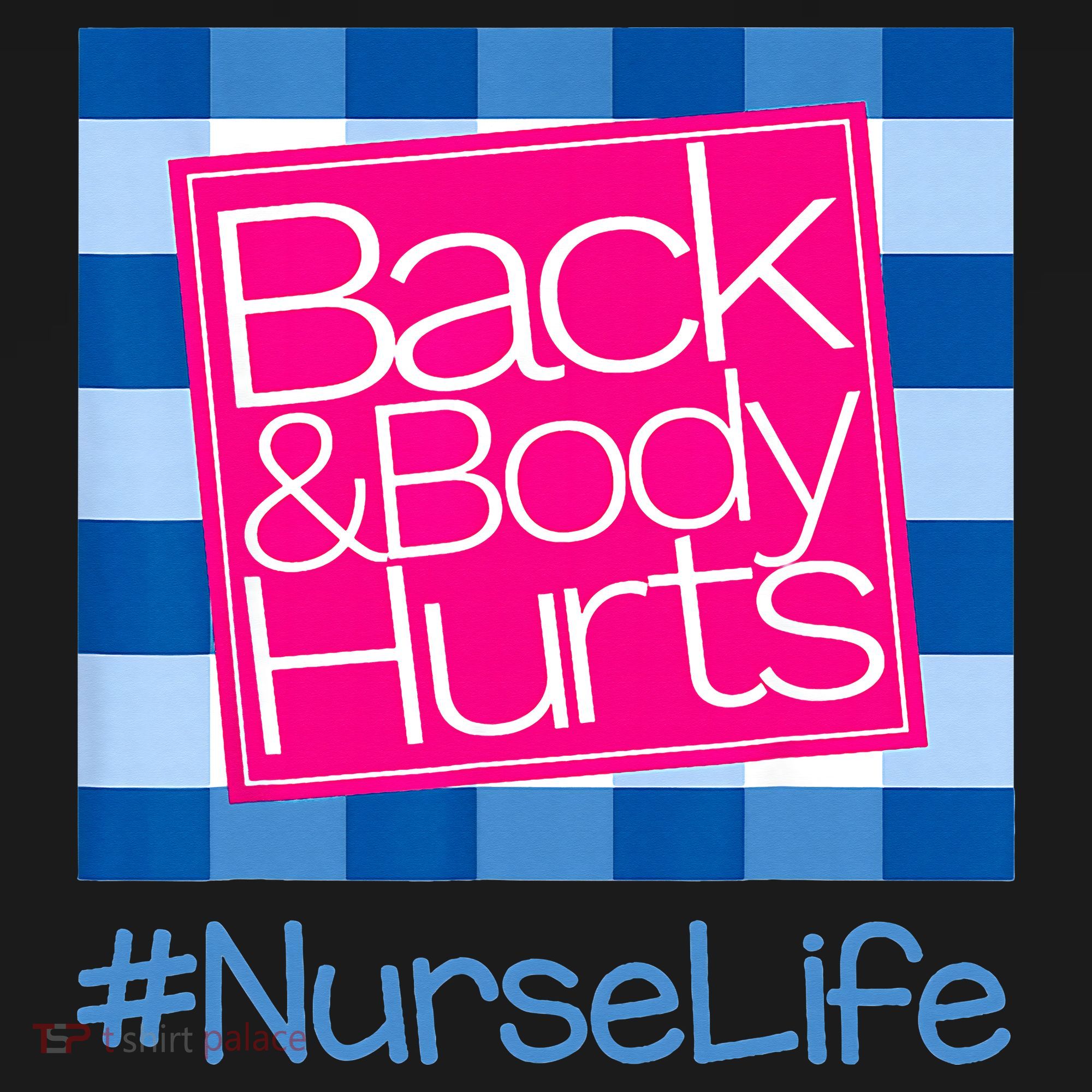 Back and Body Hurts Funny Quote nurse Gym Workout Sweatshirt