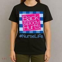 Back and Body Hurts Funny Quote nurse Gym Workout T-Shirt thumb 4