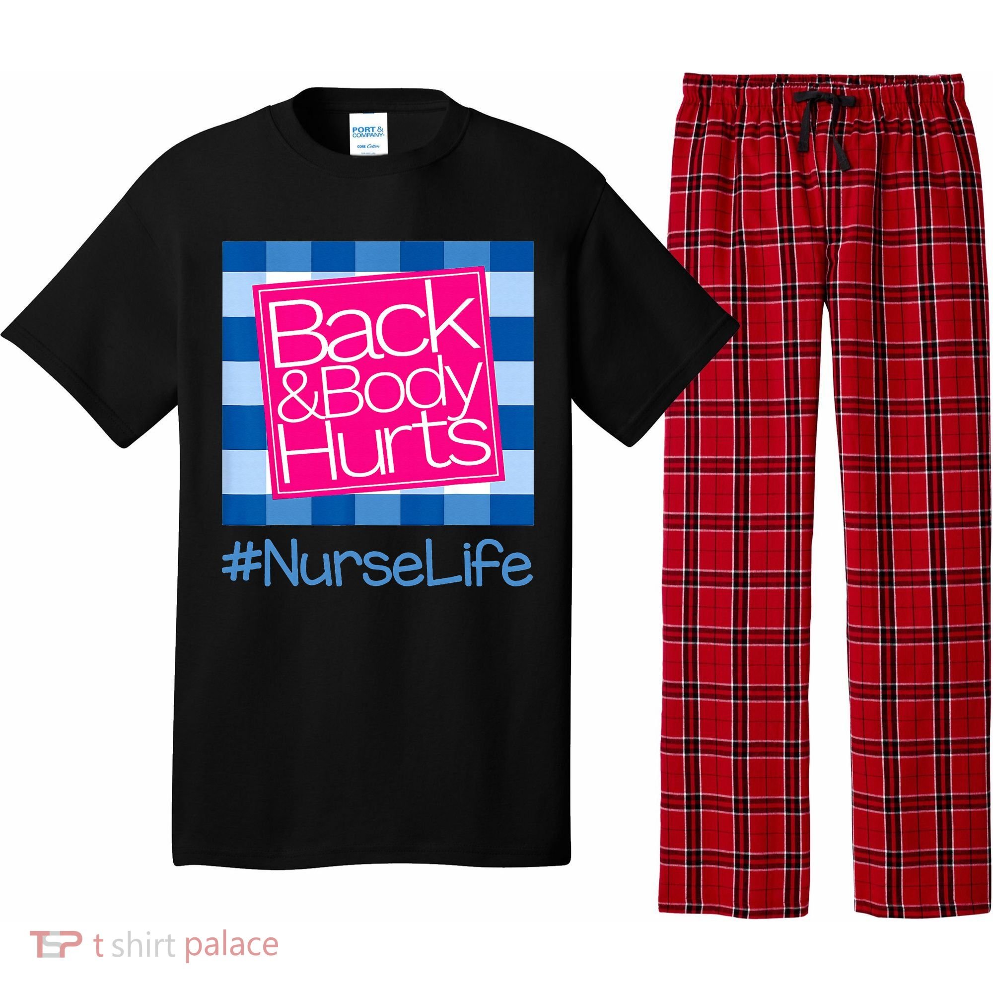 Back and Body Hurts Funny Quote nurse Gym Workout Pajama Set