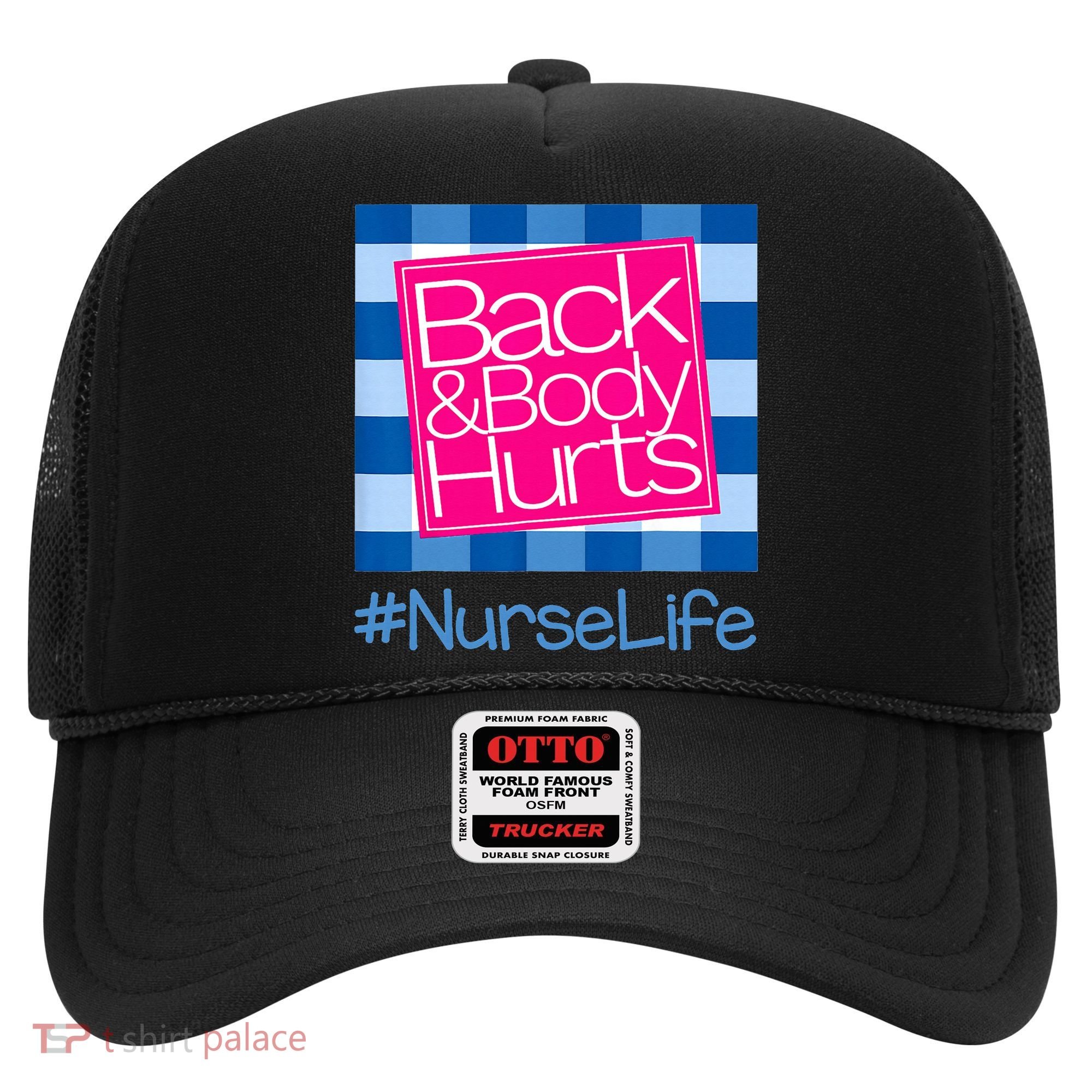 Back and Body Hurts Funny Quote nurse Gym Workout Hat