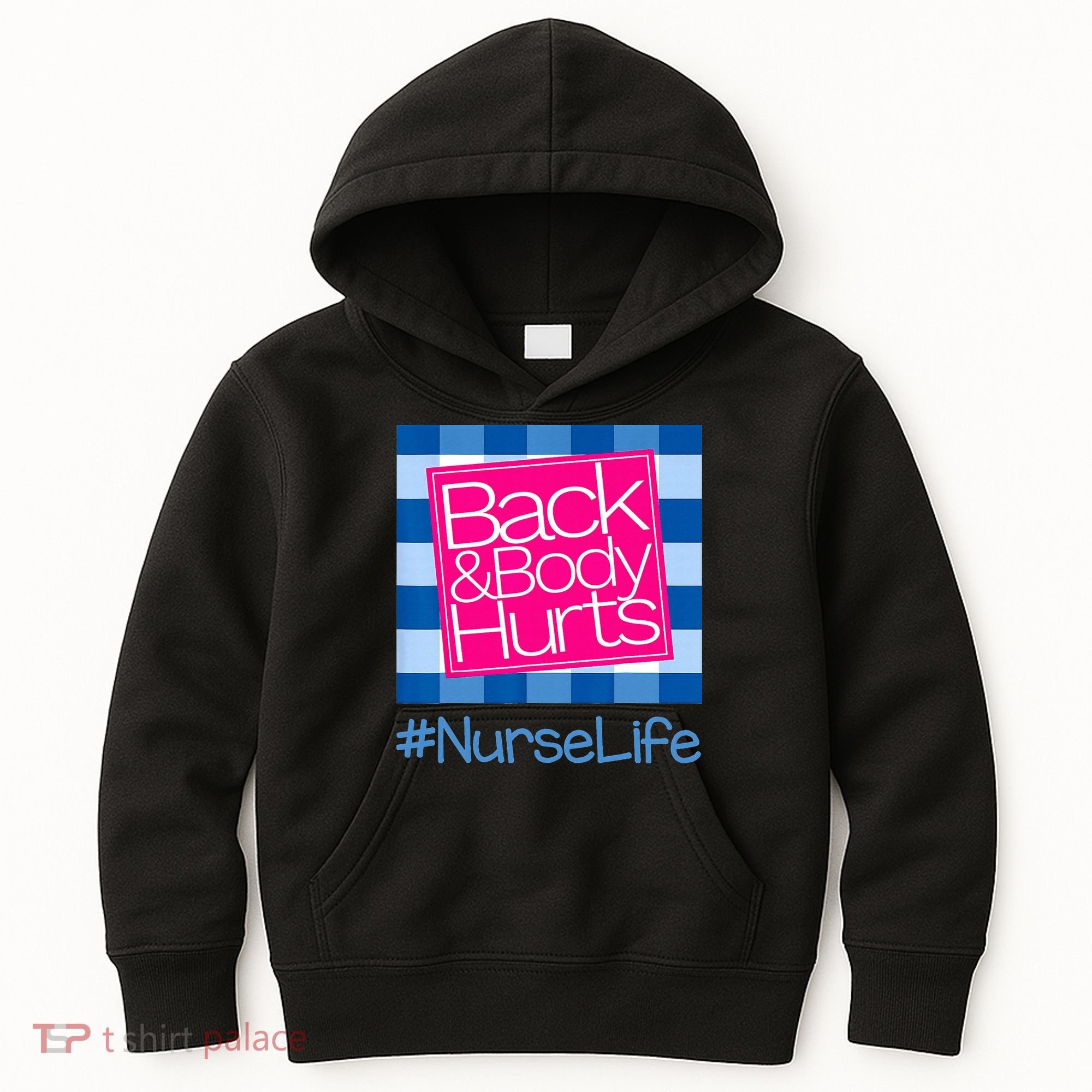 Back and Body Hurts Funny Quote nurse Gym Workout Kids Hoodie