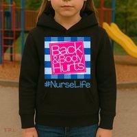 Back and Body Hurts Funny Quote nurse Gym Workout Kids Hoodie thumb 3
