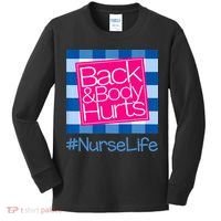 Back and Body Hurts Funny Quote nurse Gym Workout Kids Long Sleeve Shirt thumb 0
