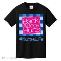 Back and Body Hurts Funny Quote nurse Gym Workout Kids T-Shirt thumb 0