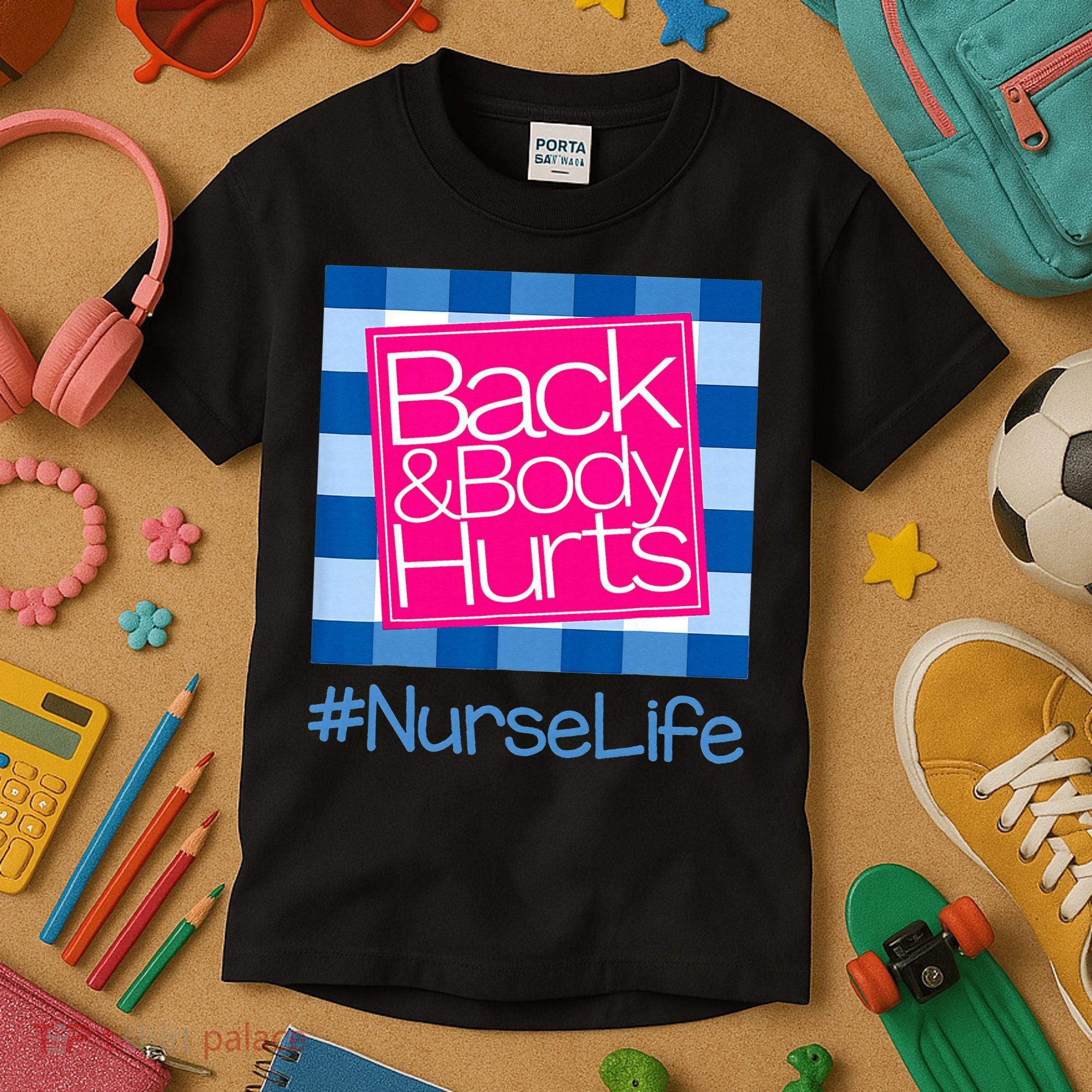 Back and Body Hurts Funny Quote nurse Gym Workout Kids T-Shirt