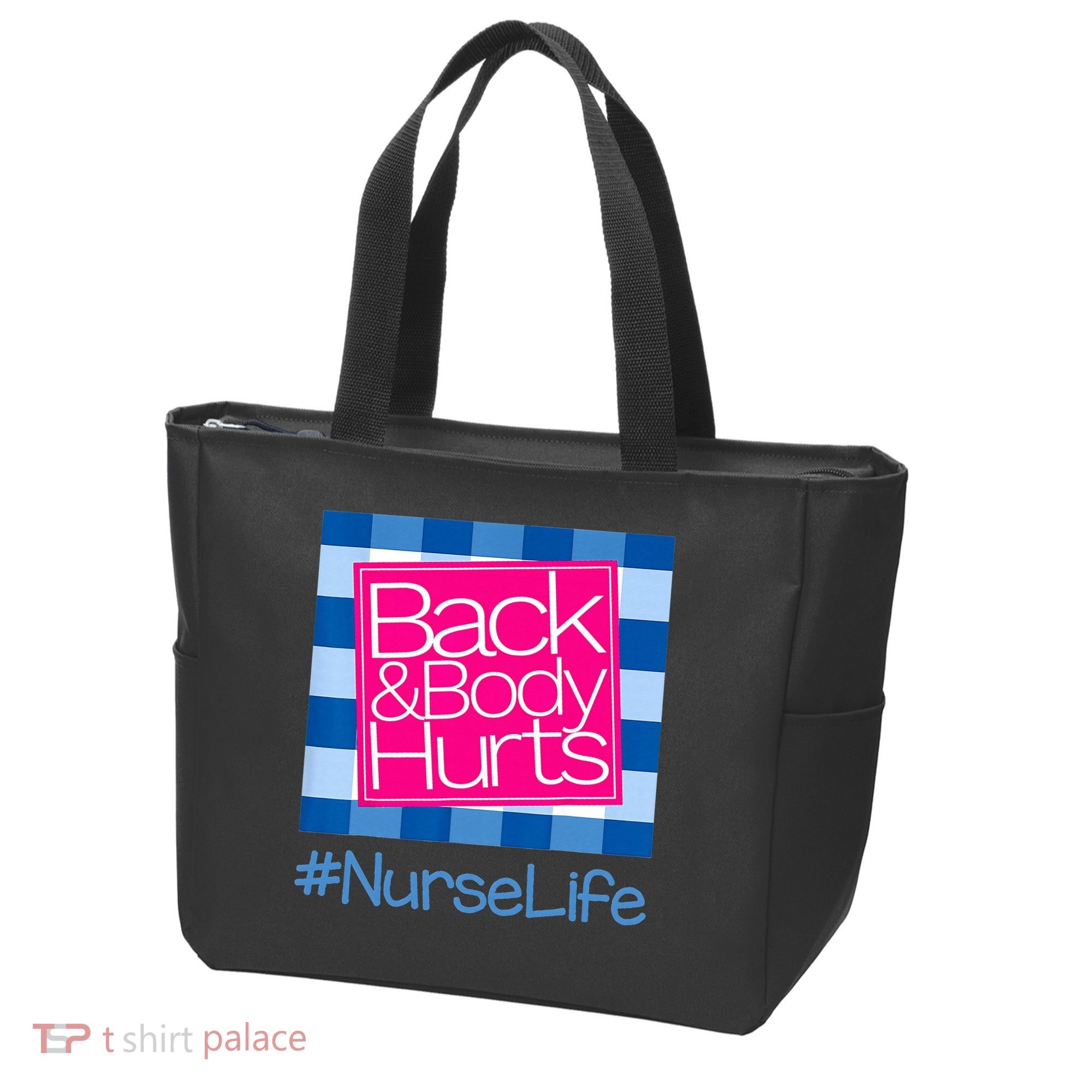 Back and Body Hurts Funny Quote nurse Gym Workout Tote Bag