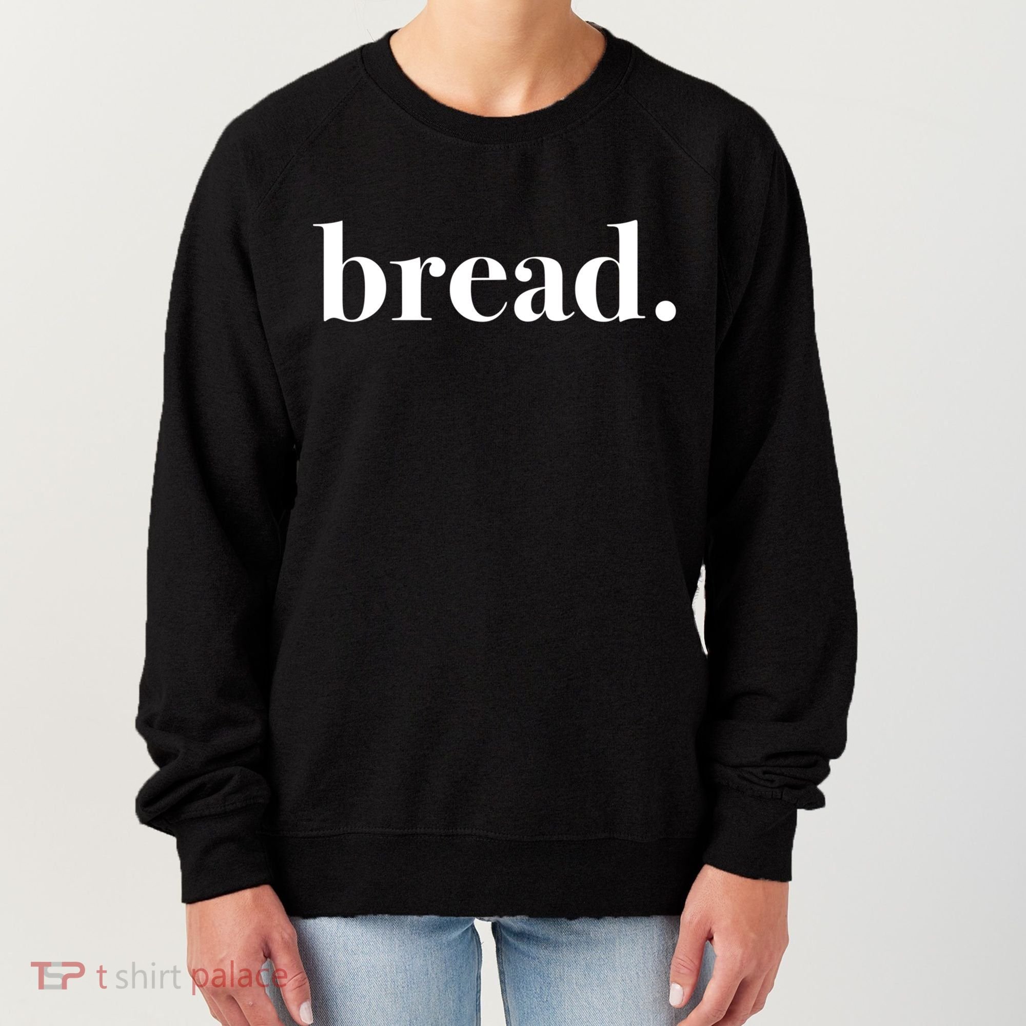 Bread And Butter Food Pairs™ (Bread) Women's Sweatshirt