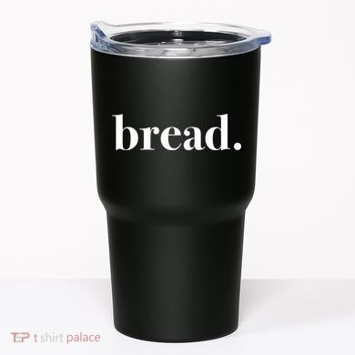 Bread And Butter Food Pairs™ (Bread) Tumbler