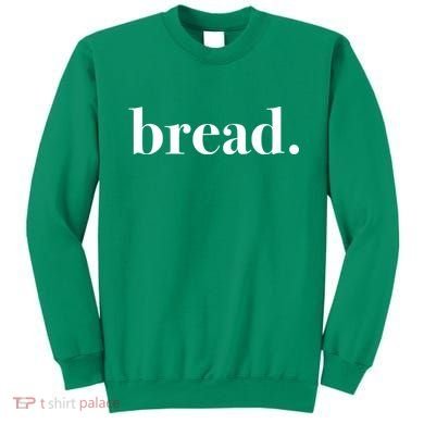Bread And Butter Food Pairs™ (Bread) Sweatshirt