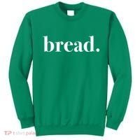 Bread And Butter Food Pairs™ (Bread) Sweatshirt thumb 0