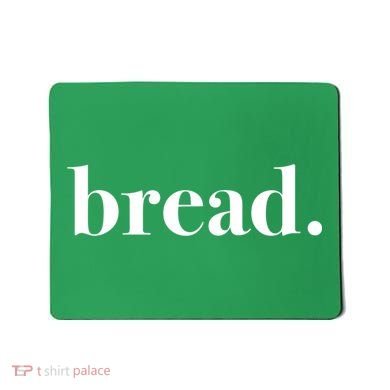 Bread And Butter Food Pairs™ (Bread) Mousepad