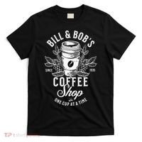 Bill And Bobs Coffee Shop AA Recovery T-Shirt thumb 0