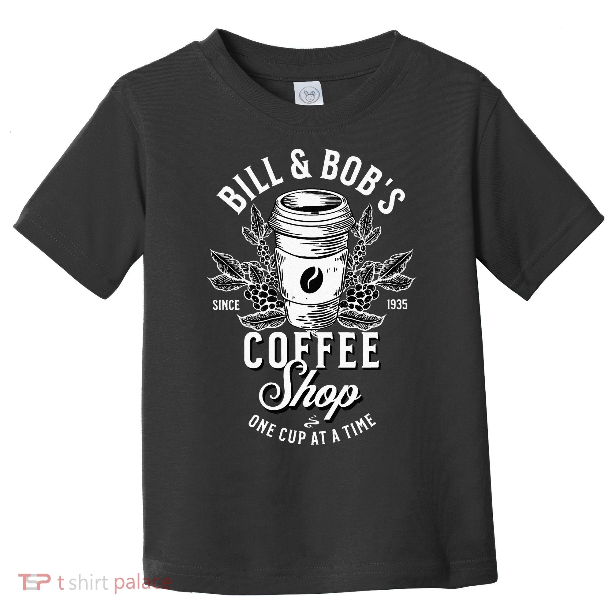 Bill And Bobs Coffee Shop AA Recovery Toddler T-Shirt