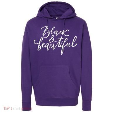 Black And Beautiful Gift Hoodie