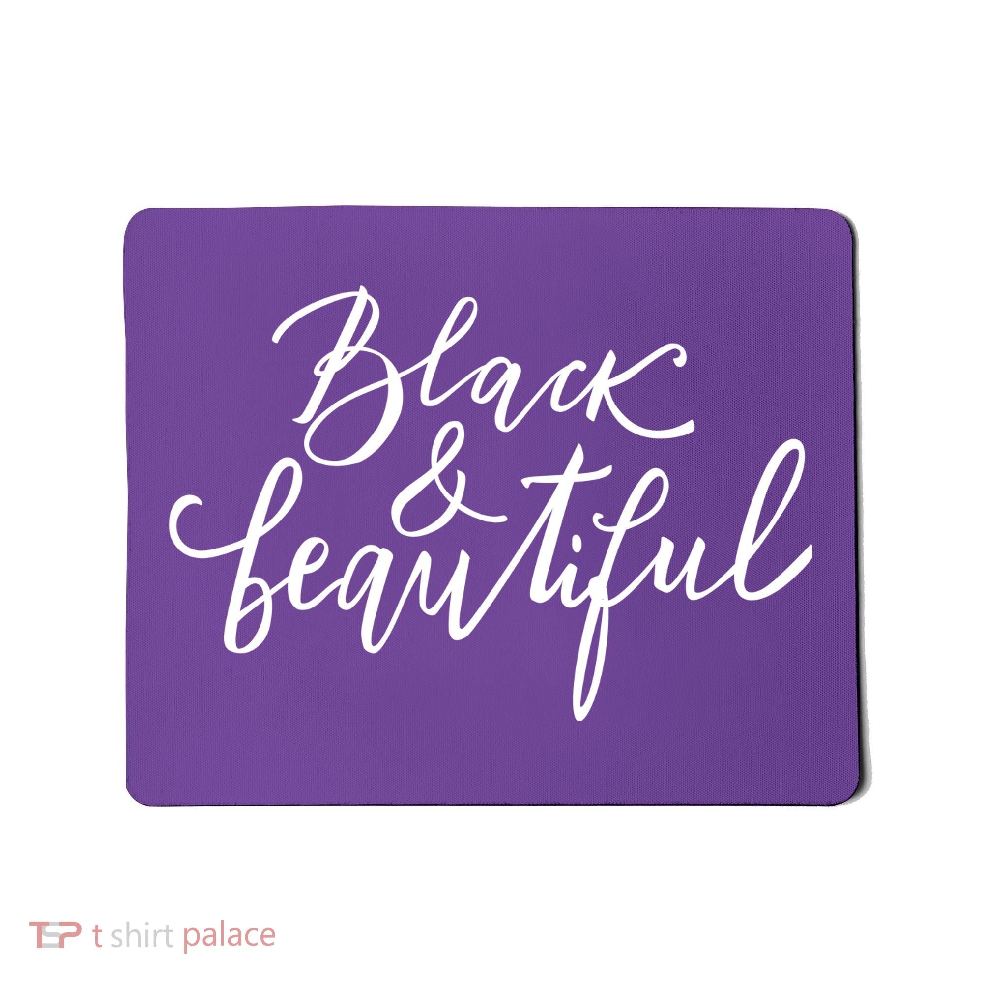 Black And Beautiful Gift Mousepad