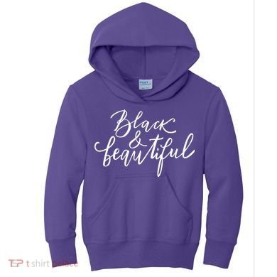 Black And Beautiful Gift Kids Hoodie