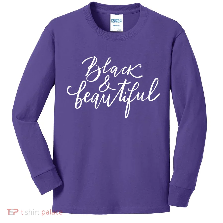 Black And Beautiful Gift Kids Long Sleeve Shirt