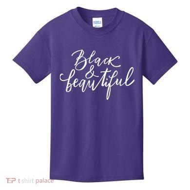 Black And Beautiful Gift Kids T-Shirt