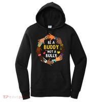 Be A Buddy Not A Bully Anti Bullying Women's Hoodie thumb 0