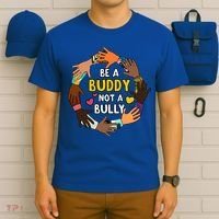 Be A Buddy Not A Bully Anti Bullying T-Shirt thumb 6