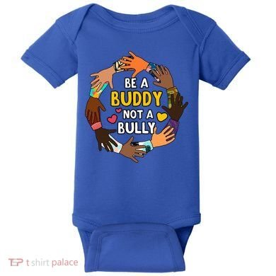 Be A Buddy Not A Bully Anti Bullying Baby Bodysuit
